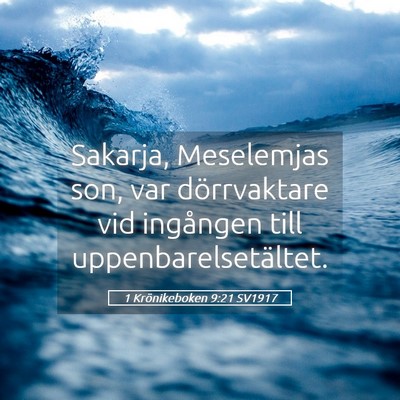 Picture 05 - 1 Krönikeboken 9:21 SV1917 - Sakarja, Meselemjas son, var dörrvaktare vid - Bible Verse Picture