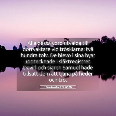Picture 05 - 1 Krönikeboken 9:22 SV1917 - Alla dessa voro utvalda till dörrvaktare vid - Bible Verse Picture