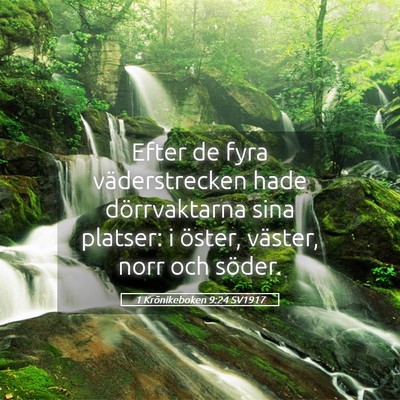 Picture 05 - 1 Krönikeboken 9:24 SV1917 - Efter de fyra väderstrecken hade dörrvaktarna - Bible Verse Picture
