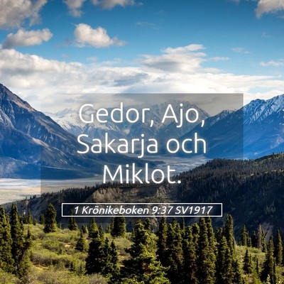 Picture 05 - 1 Krönikeboken 9:37 SV1917 - Gedor, Ajo, Sakarja och - Bible Verse Picture