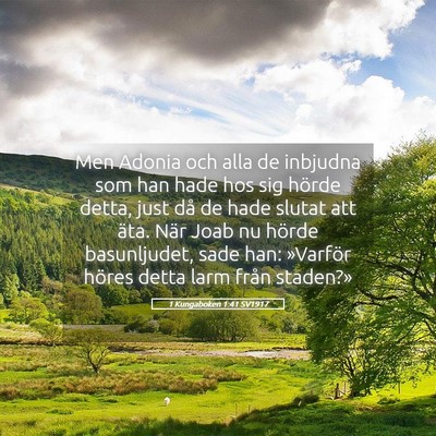 Picture 05 - 1 Kungaboken 1:41 SV1917 - Men Adonia och alla de inbjudna som han hade hos - Bible Verse Picture
