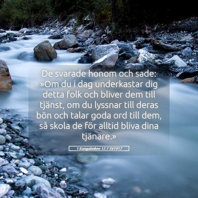 Picture 05 - 1 Kungaboken 12:7 SV1917 - De svarade honom och sade: »Om du i dag - Bible Verse Picture