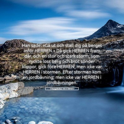 Picture 05 - 1 Kungaboken 19:11 SV1917 - Han sade: »Gå ut och ställ dig på berget - Bible Verse Picture