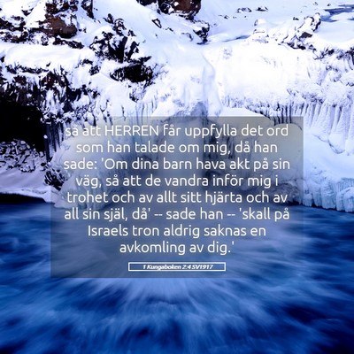 Picture 05 - 1 Kungaboken 2:4 SV1917 - så att HERREN får uppfylla det ord som han - Bible Verse Picture