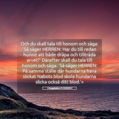 Picture 05 - 1 Kungaboken 21:19 SV1917 - Och du skall tala till honom och säga: 'Så - Bible Verse Picture