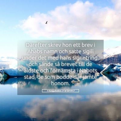 Picture 05 - 1 Kungaboken 21:8 SV1917 - Därefter skrev hon ett brev i Ahabs namn och - Bible Verse Picture
