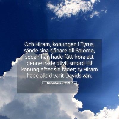 Picture 05 - 1 Kungaboken 5:1 SV1917 - Och Hiram, konungen i Tyrus, sände sina tjänare - Bible Verse Picture