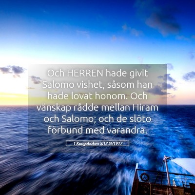 Picture 05 - 1 Kungaboken 5:12 SV1917 - Och HERREN hade givit Salomo vishet, såsom han - Bible Verse Picture