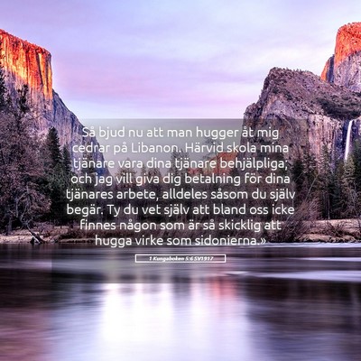 Picture 05 - 1 Kungaboken 5:6 SV1917 - Så bjud nu att man hugger åt mig cedrar på - Bible Verse Picture