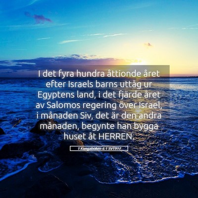 Picture 05 - 1 Kungaboken 6:1 SV1917 - I det fyra hundra åttionde året efter Israels - Bible Verse Picture