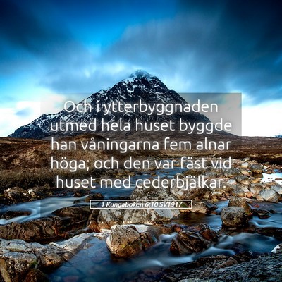 Picture 05 - 1 Kungaboken 6:10 SV1917 - Och i ytterbyggnaden utmed hela huset byggde han - Bible Verse Picture