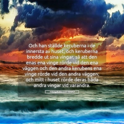 Picture 05 - 1 Kungaboken 6:27 SV1917 - Och han ställde keruberna i de innersta av - Bible Verse Picture