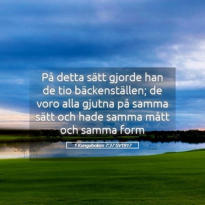 Picture 05 - 1 Kungaboken 7:37 SV1917 - På detta sätt gjorde han de tio - Bible Verse Picture