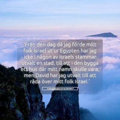 Picture 05 - 1 Kungaboken 8:16 SV1917 - 'Från den dag då jag förde mitt folk Israel ut - Bible Verse Picture