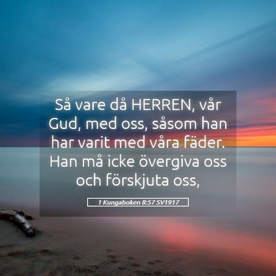 Picture 05 - 1 Kungaboken 8:57 SV1917 - Så vare då HERREN, vår Gud, med oss, såsom - Bible Verse Picture
