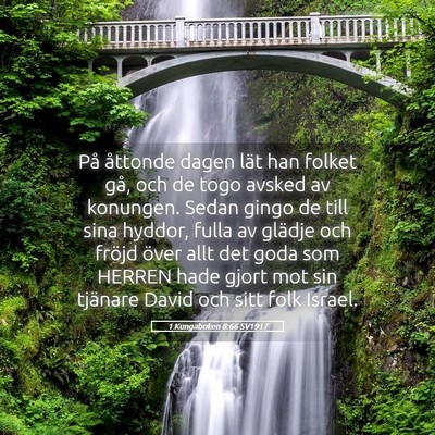 Picture 05 - 1 Kungaboken 8:66 SV1917 - På åttonde dagen lät han folket gå, och de - Bible Verse Picture