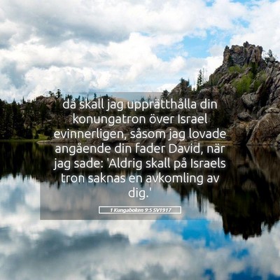 Picture 05 - 1 Kungaboken 9:5 SV1917 - då skall jag upprätthålla din konungatron - Bible Verse Picture