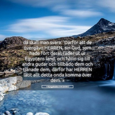Picture 05 - 1 Kungaboken 9:9 SV1917 - då skall man svara: 'Därför att de övergåvo - Bible Verse Picture