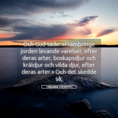 Picture 05 - 1 Mosebok 1:24 SV1917 - Och Gud sade: »Frambringe jorden levande - Bible Verse Picture