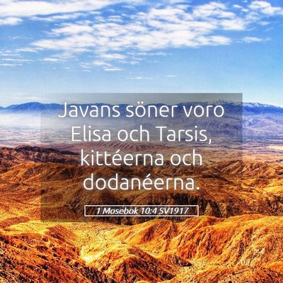 Picture 05 - 1 Mosebok 10:4 SV1917 - Javans söner voro Elisa och Tarsis, kittéerna - Bible Verse Picture