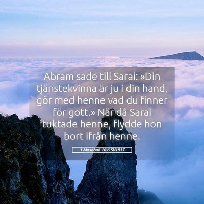 Picture 05 - 1 Mosebok 16:6 SV1917 - Abram sade till Sarai: »Din tjänstekvinna är - Bible Verse Picture
