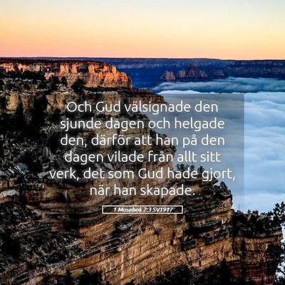 Picture 05 - 1 Mosebok 2:3 SV1917 - Och Gud välsignade den sjunde dagen och helgade - Bible Verse Picture