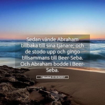 Picture 05 - 1 Mosebok 22:19 SV1917 - Sedan vände Abraham tillbaka till sina tjänare; - Bible Verse Picture