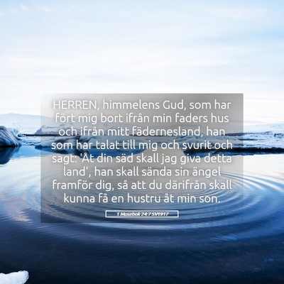 Picture 05 - 1 Mosebok 24:7 SV1917 - HERREN, himmelens Gud, som har fört mig bort - Bible Verse Picture