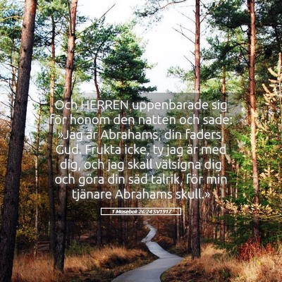 Picture 05 - 1 Mosebok 26:24 SV1917 - Och HERREN uppenbarade sig för honom den natten - Bible Verse Picture