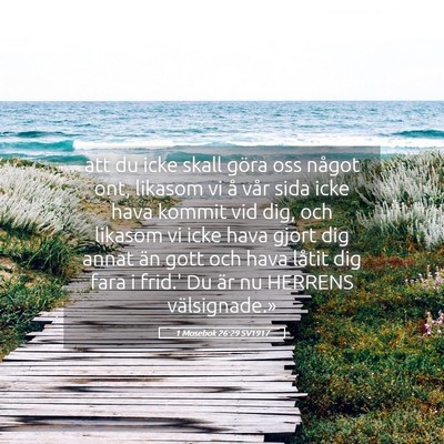 Picture 05 - 1 Mosebok 26:29 SV1917 - att du icke skall göra oss något ont, likasom - Bible Verse Picture