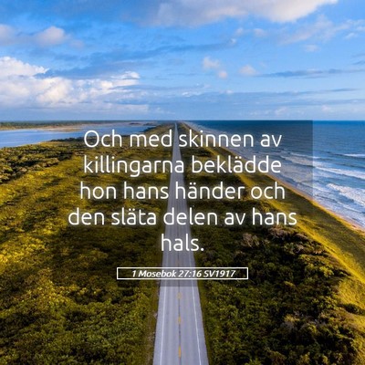 Picture 05 - 1 Mosebok 27:16 SV1917 - Och med skinnen av killingarna beklädde hon hans - Bible Verse Picture