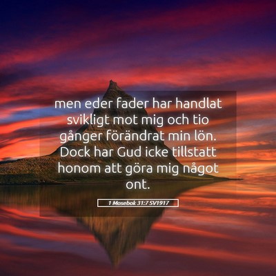 Picture 05 - 1 Mosebok 31:7 SV1917 - men eder fader har handlat svikligt mot mig och - Bible Verse Picture