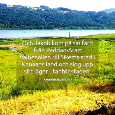 Picture 05 - 1 Mosebok 33:18 SV1917 - Och Jakob kom på sin färd ifrån Paddan-Aram - Bible Verse Picture
