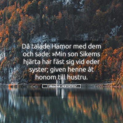 Picture 05 - 1 Mosebok 34:8 SV1917 - Då talade Hamor med dem och sade: »Min son - Bible Verse Picture