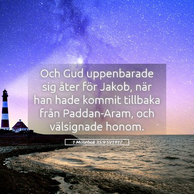 Picture 05 - 1 Mosebok 35:9 SV1917 - Och Gud uppenbarade sig åter för Jakob, när - Bible Verse Picture