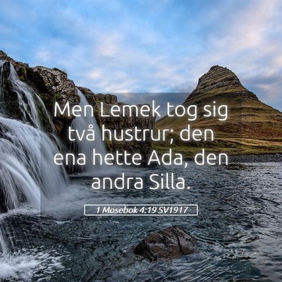 Picture 05 - 1 Mosebok 4:19 SV1917 - Men Lemek tog sig två hustrur; den ena hette - Bible Verse Picture