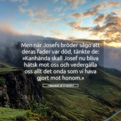 Picture 05 - 1 Mosebok 50:15 SV1917 - Men när Josefs bröder sågo att deras fader var - Bible Verse Picture