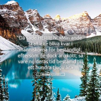 Picture 05 - 1 Mosebok 6:3 SV1917 - Då sade HERREN: »Min ande skall icke bliva kvar - Bible Verse Picture