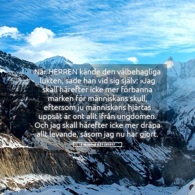 Picture 05 - 1 Mosebok 8:21 SV1917 - När HERREN kände den välbehagliga lukten, sade - Bible Verse Picture