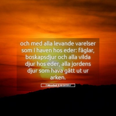 Picture 05 - 1 Mosebok 9:10 SV1917 - och med alla levande varelser som I haven hos - Bible Verse Picture
