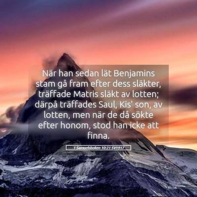 Picture 05 - 1 Samuelsboken 10:21 SV1917 - När han sedan lät Benjamins stam gå fram efter - Bible Verse Picture
