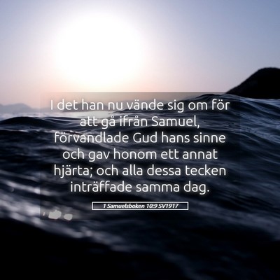 Picture 05 - 1 Samuelsboken 10:9 SV1917 - I det han nu vände sig om för att gå ifrån - Bible Verse Picture