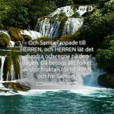 Picture 05 - 1 Samuelsboken 12:18 SV1917 - Och Samuel ropade till HERREN, och HERREN lät - Bible Verse Picture
