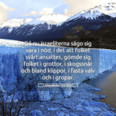 Picture 05 - 1 Samuelsboken 13:6 SV1917 - Då nu israeliterna sågo sig vara i nöd, i det - Bible Verse Picture
