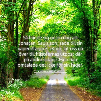 Picture 05 - 1 Samuelsboken 14:1 SV1917 - Så hände sig nu en dag att Jonatan, Sauls son, - Bible Verse Picture