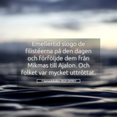Picture 05 - 1 Samuelsboken 14:31 SV1917 - Emellertid slogo de filistéerna på den dagen - Bible Verse Picture