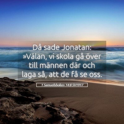 Picture 05 - 1 Samuelsboken 14:8 SV1917 - Då sade Jonatan: »Välan, vi skola gå över - Bible Verse Picture