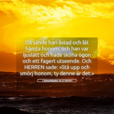 Picture 05 - 1 Samuelsboken 16:12 SV1917 - Då sände han åstad och lät hämta honom, och - Bible Verse Picture