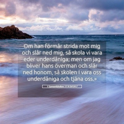 Picture 05 - 1 Samuelsboken 17:9 SV1917 - Om han förmår strida mot mig och slår ned mig, - Bible Verse Picture