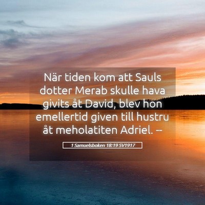 Picture 05 - 1 Samuelsboken 18:19 SV1917 - När tiden kom att Sauls dotter Merab skulle hava - Bible Verse Picture